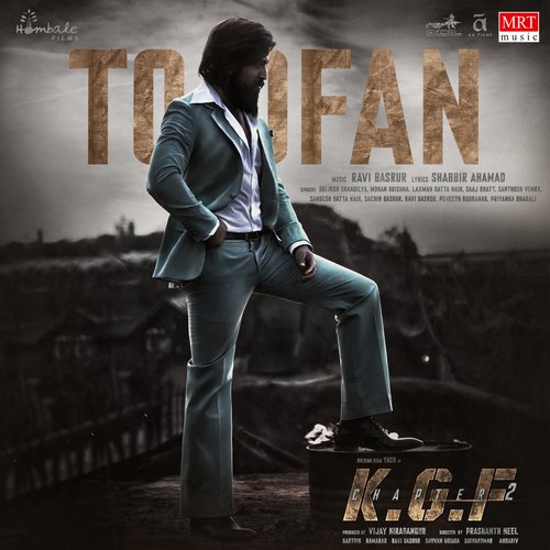 TOOFAN -  तूफान  : Lyrics In हिंदी - English Movie KGF Chapter-2