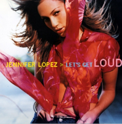 Music: Let's Get Loud - Jennifer Lopez [Throwback song]