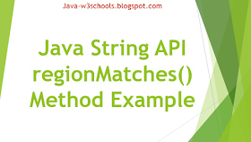 Java String API regionMatches​() Method Example