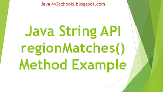 Java String API regionMatches​() Method Example