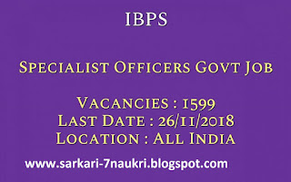 IBPS Recruitment 2018 – Apply Online for 1599 Specialist Officer Posts 