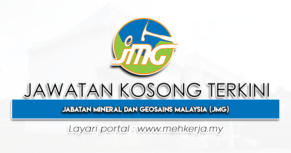 Jawatan Kosong Terkini di Jabatan Mineral dan Geosains Malaysia (JMG)
