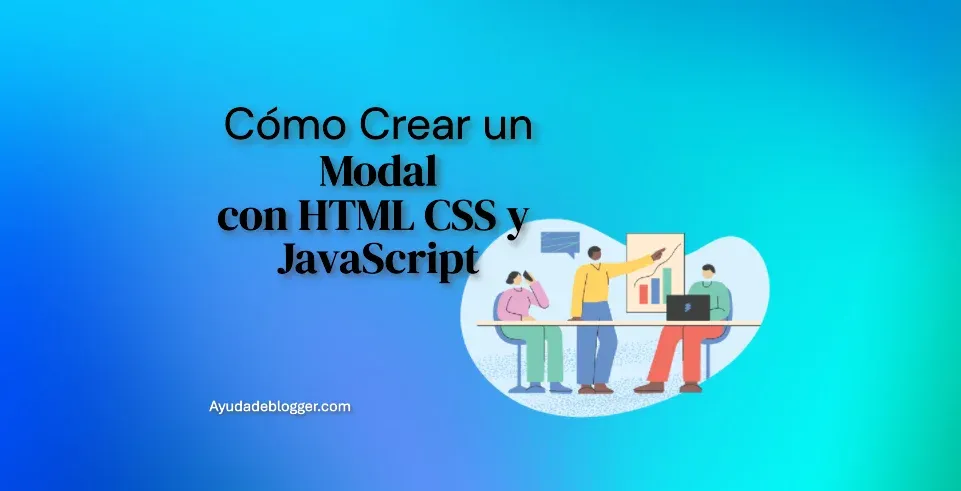 Guía Completa para Crear un Modal con HTML, CSS y JavaScript