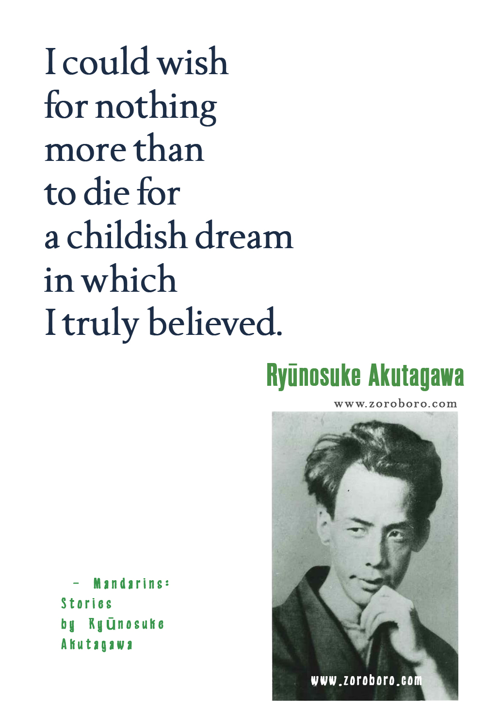 Ryūnosuke Akutagawa Quotes, Ryūnosuke Akutagawa The Life of a Stupid Man Quotes & Rashomon and Seventeen Other Stories, Ryūnosuke Akutagawa Books Quotes, Ryūnosuke Akutagawa Japanese Writer