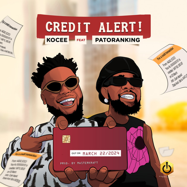 Kocee – Credit Alert (feat. Patoranking)