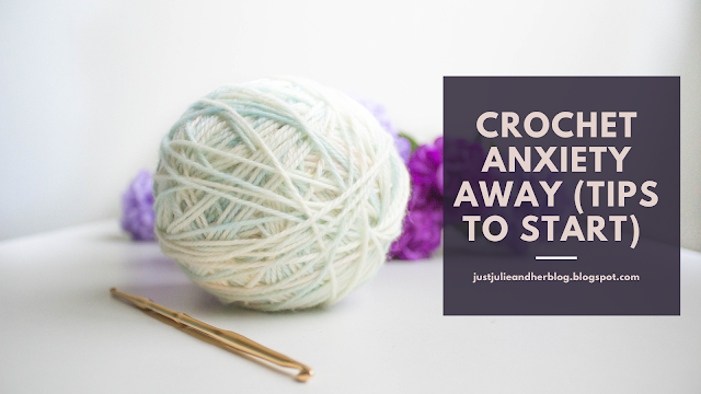 Crochet Anxiety away (tips to start)