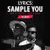 LYRICS: Mr Eazi Ft. Lil Kesh – Sample You (Remix)