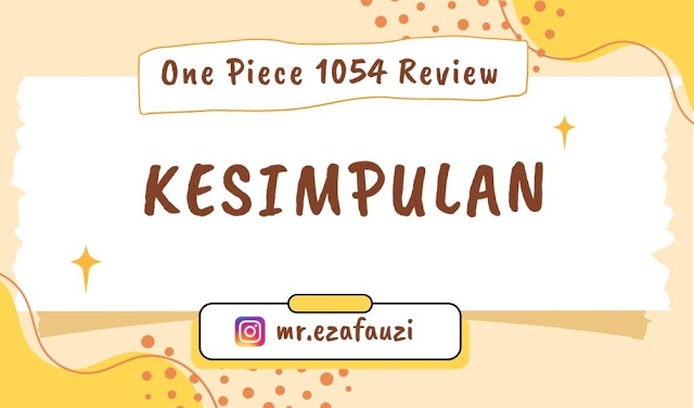 Review Manga One Piece 1054 Kesimpulan