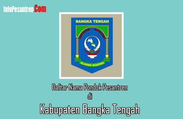 Daftar Pondok Pesantren di Kabupaten Bangka Tengah