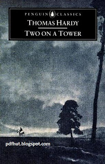 Thomas Hardy: Two on a Tower - A Romantic English pdf ebook free download