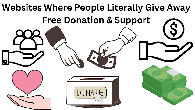 Websites Where People Literally Give Away Free Donation & Support,Free donation websites Giveaway donation platforms Support donation sites Charity giveaway websites Online donation freebies Donation assistance giveaways Free support services online Donate and get free help Support gift donation platforms Free charitable donations online