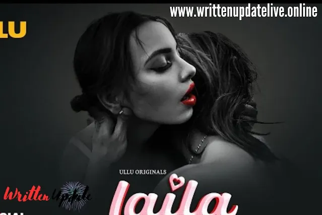 Laila (Ullu) Cast, Story, Release Date, Actress Name & More