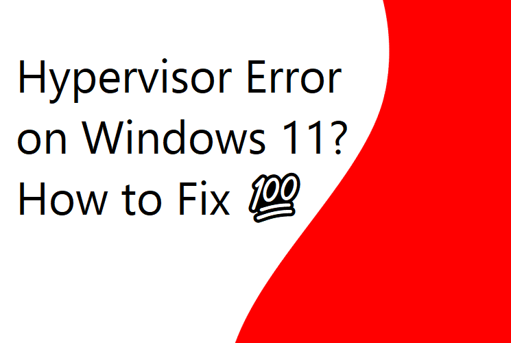 hypervisor error windows 11