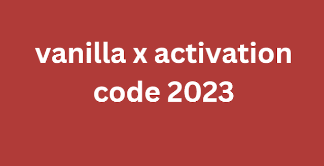 vanilla x activation code 2024