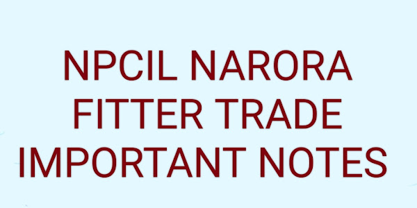 NPCIL NARORA FITTER TRADE IMPORTANT NOTES 