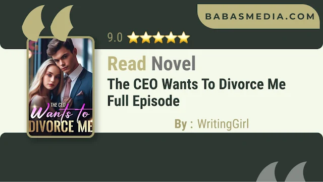 Cover The CEO wants to divorce me Novel By WritingGirl