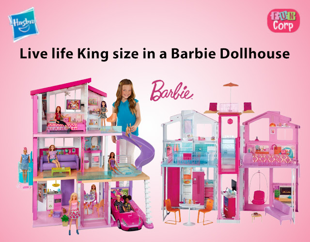 Live life King size in a Barbie Dollhouse
