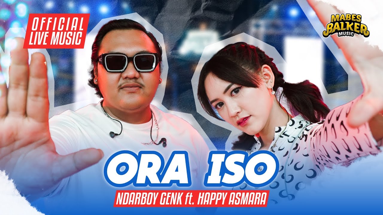 Ora Iso Happy Asmara feat Ndarboy Genk Lirik Lagu
