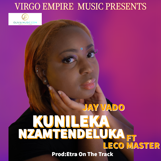 "Kunileka Nzamtendeluka" by Jay Vado ft Leco Master || prod by Etra On the Track