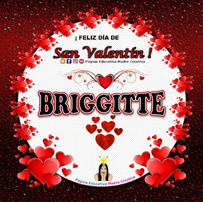 Feliz Día de San Valentín - Nombre Briggitte