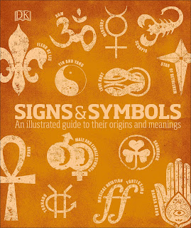 Signs and Symbols - An Illustrated Guide to Their Origins and Meanings