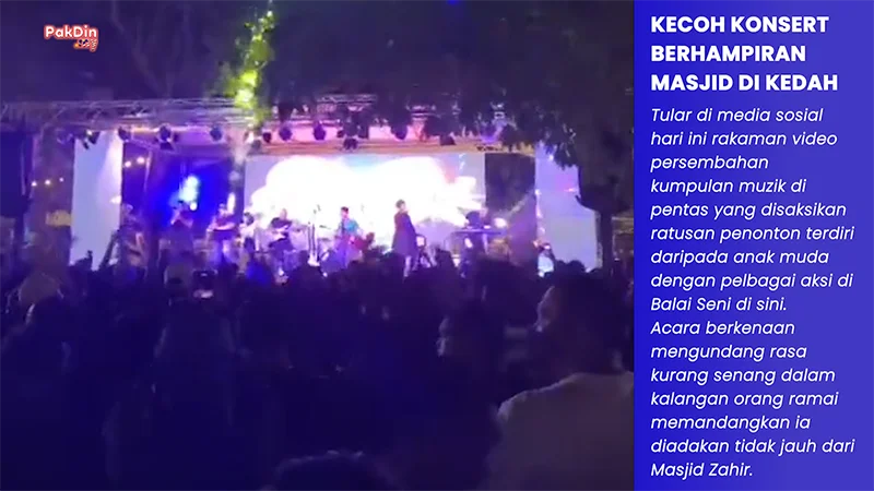 [VIDEO] Kecoh konsert berhampiran masjid di Kedah