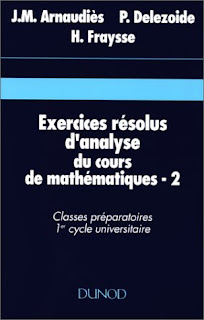 Exercices résolus d'analyse du cours de mathématiques : Classes préparatoires, 1er cycle universitaire - Tome 2