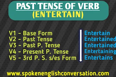 entertain-past-tense,entertain-present-tense,entertain-future-tense,past-tense-of-entertain,present-tense-of-entertain,past-participle-of-entertain,