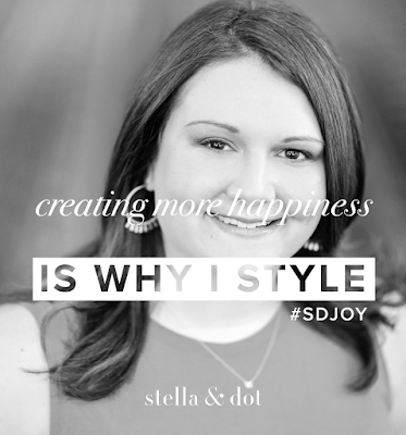  Why I Style: Create More Happiness - Stella & Dot