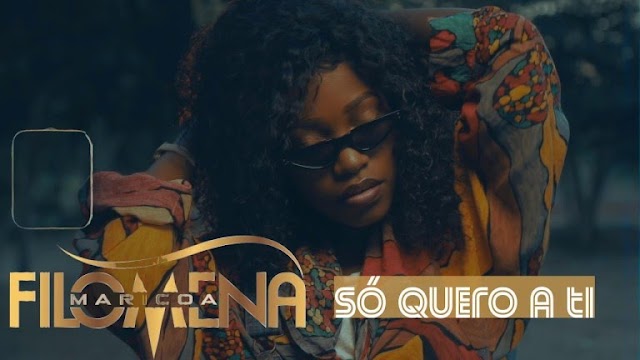 Filomena Maricoa – Só Quero a Ti