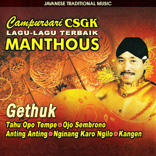 MP3 download Manthous - Campursari CSGK Manthous (Lagu-Lagu Terbaik) iTunes plus aac m4a mp3