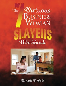 The 7 Virtuous Business Woman Slayers Workbook