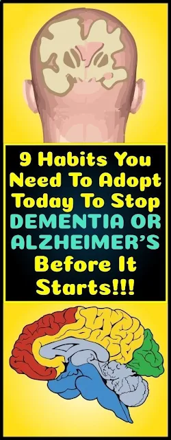 9 Habits You Need To Adopt Today To Stop Dementia Or Alzheimer’s Before It Starts