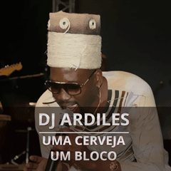 DJ Ardiles - Uma Cerveja, Um Bloco (2016) 