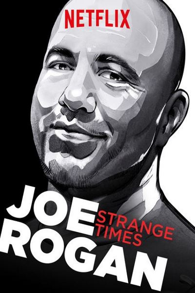 Joe Rogan: Strange Times 2018 Full Movie Watch in HD 