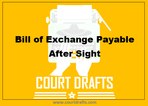 Bill Of Exchange Payable After Sight