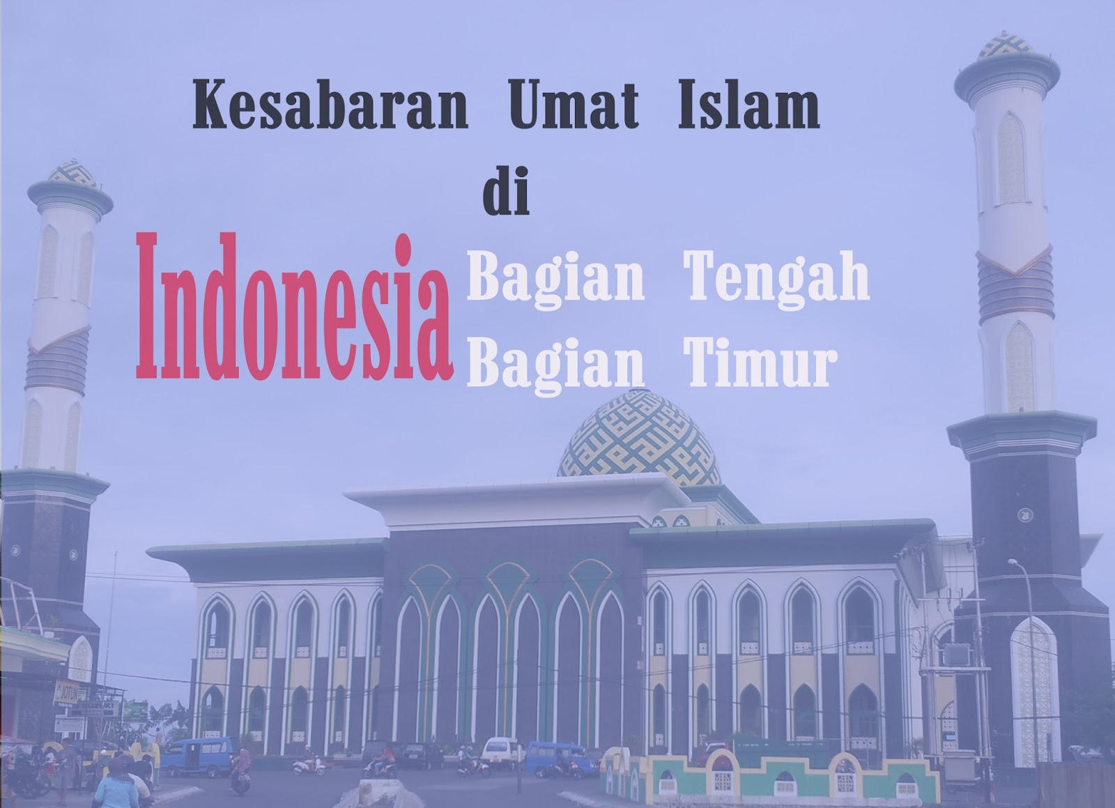 Ramadhan Syawal Bareng (1) Kesabaran Mukmin Di Indonesia 