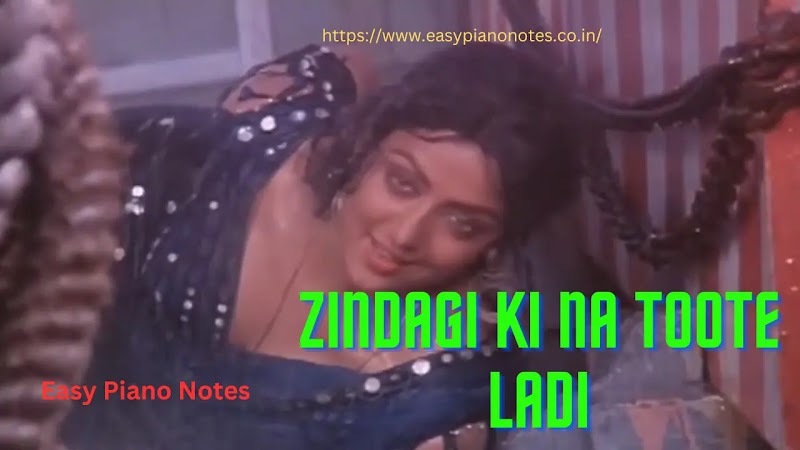 Zindagi Ki Na Toote Ladi Piano Notes - Kranti (1981)