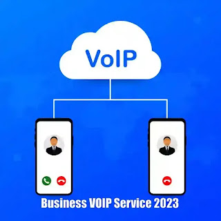 Business VOIP Service 2023 THE COMPLETE ARTICLE