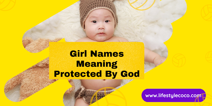300+ Cutest Baby Girl Names Meaning Protected By God