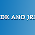 JDK and JRE