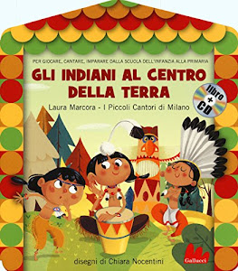 Gli indiani al centro della terra