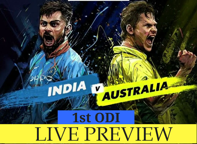 India vs Australia Live, 1st ODI Preview