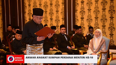 Anwar angkat sumpah Perdana Menteri ke-10