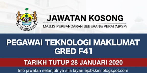 Jawatan Kosong Majlis Perbandaran Seberang Perai (MPSP) - Tarikh Tutup 28 Januari 2020