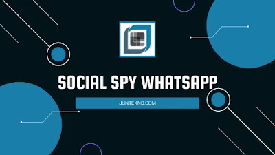 Social Spy WhatsApp, Social Spy WhatsApp 2021, Social Spy WhatsApp apkpure