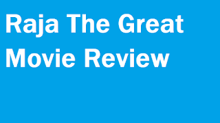 Raja The Great Movie Review