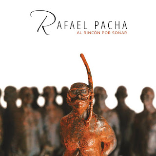 Rafael Pacha  "Al Rincon Por Sonar" 2020 Córdoba, Spain  Prog Folk Rock