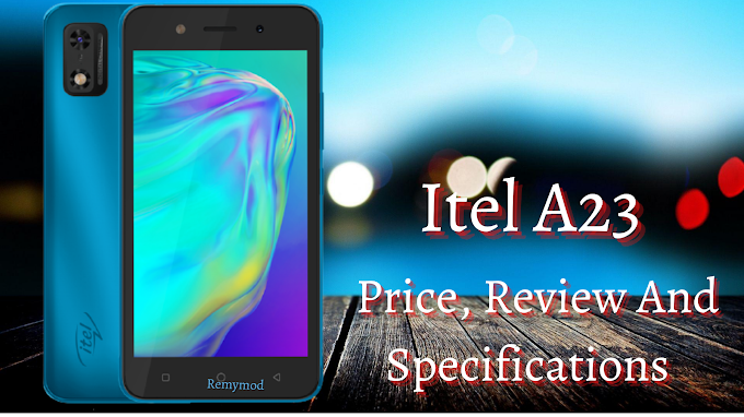 Itel A23 Pro Price, Review And Specifications 