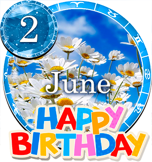 June 2 Birthday Horoscope